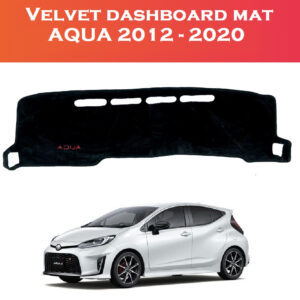 Velvet Dashboard Carpet For Toyota Aqua 2012 - 2020
